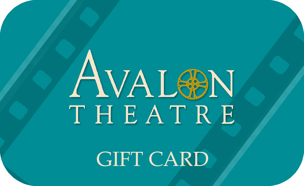 Give the Gift of Film - The Avalon Theatre Project, Inc.